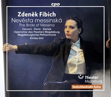 Zdeněk Fibich: Nevěsta messinská (zdroj jpc.de)