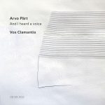 Arvo Pärt: And I heard a voice (zdroj ECM)
